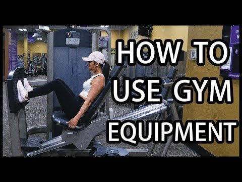 How to Use Gym Equipment 